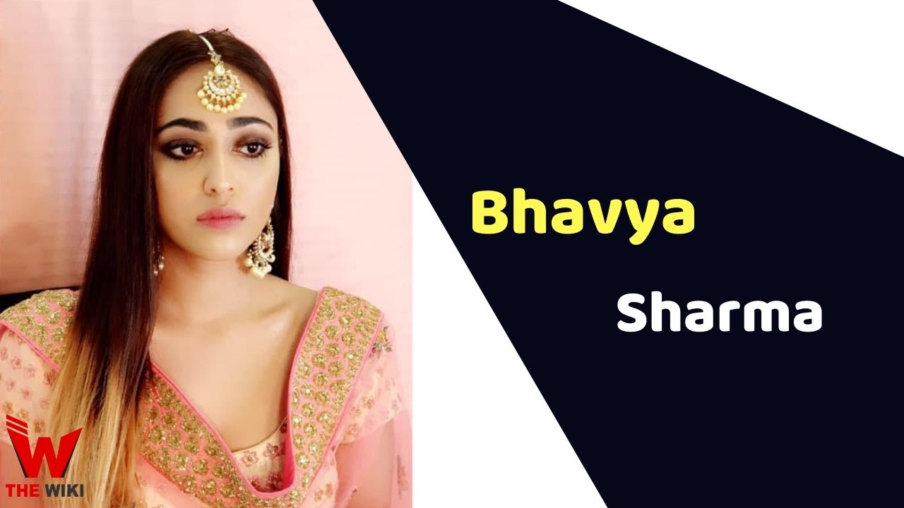 Bhavya Sharma (Actress) Height, Weight, Age, Affairs, Biography & More