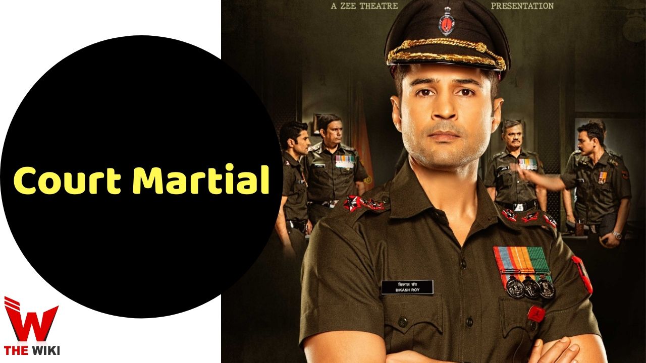 Court Martial (Zee5) Movie Story, Cast, Real Name, Wiki & More
