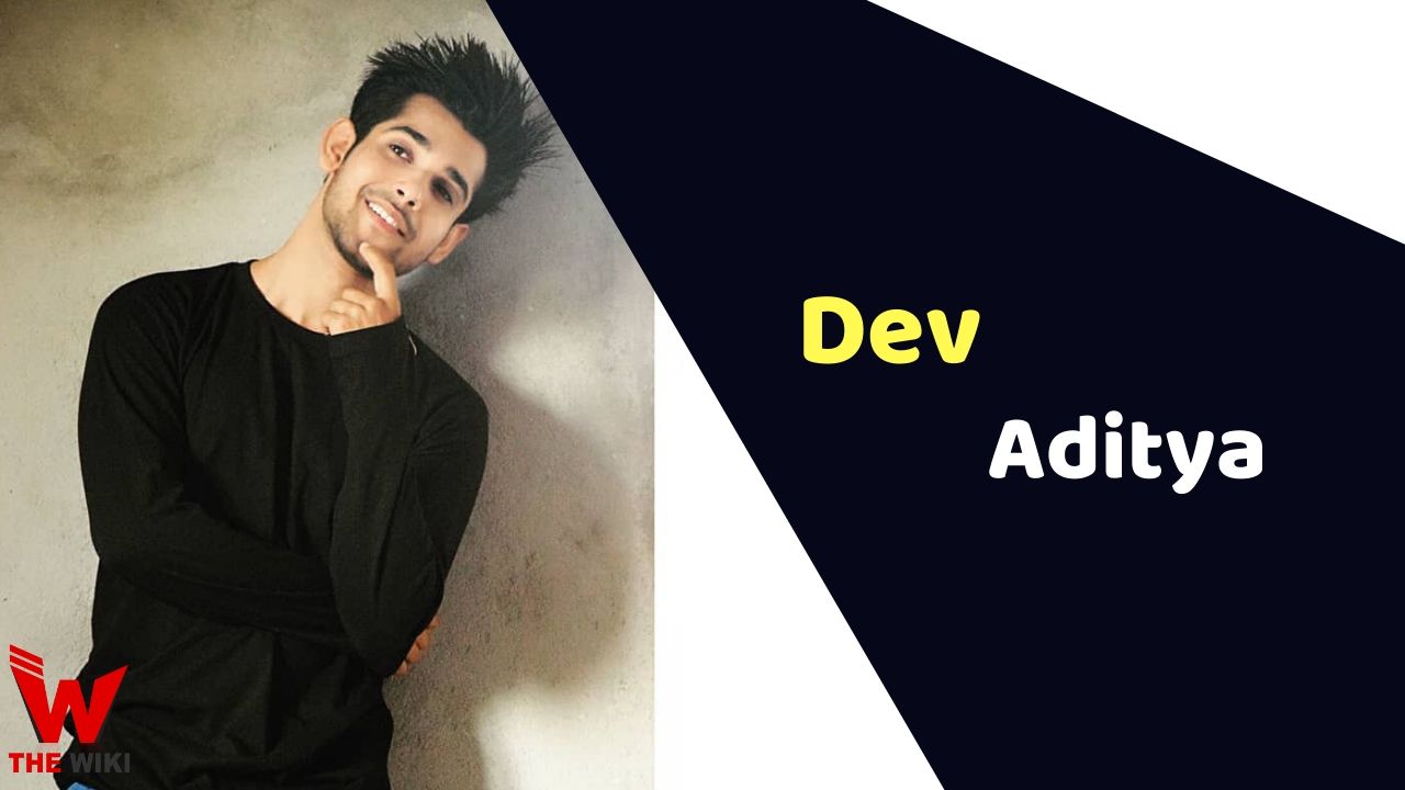 Dev Aditya (Actor) Height, Weight, Age, Affairs, Biography & More