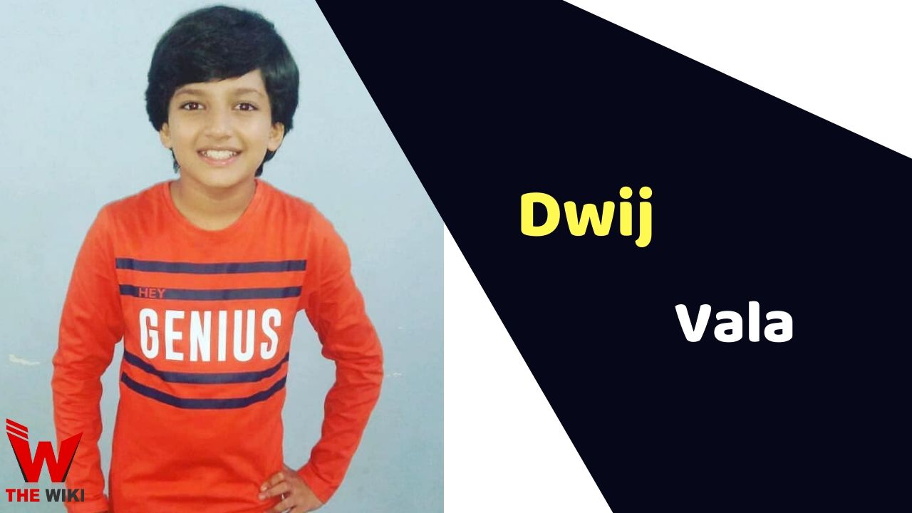 Dwij Vala (Child Artist) Height, Weight, Age, Movies, Biography & More