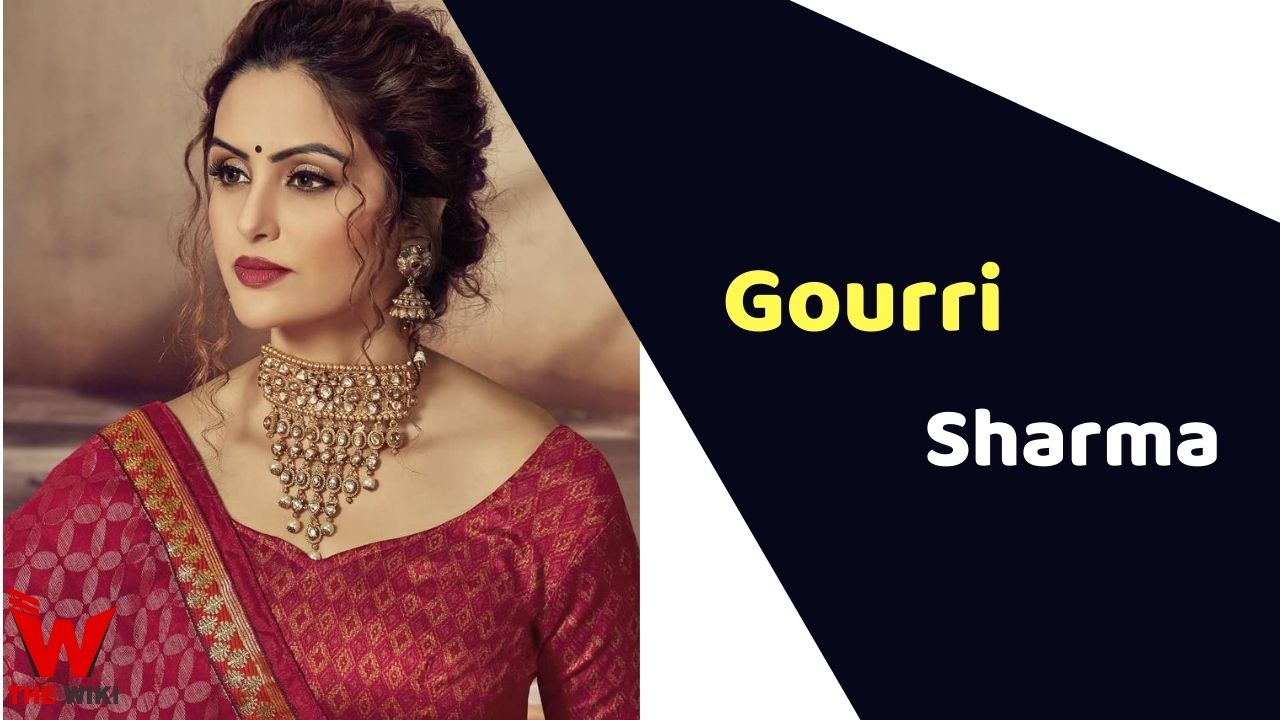 Gourri Sharma (Actress) Height, Weight, Age, Affairs, Biography & More