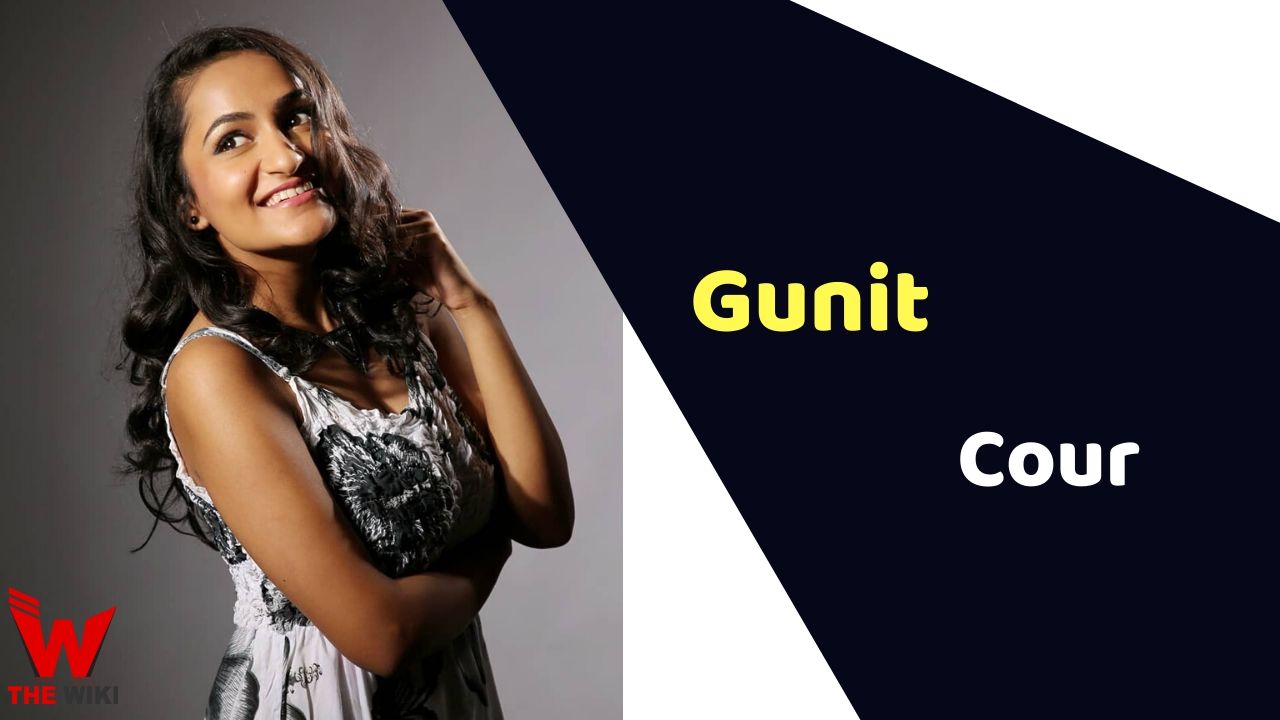 Gunit Cour (Actress) Height, Weight, Age, Affairs, Biography & More