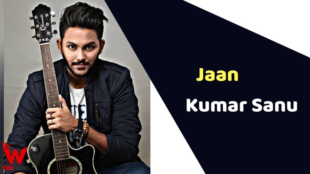 Jaan Kumar Sanu (Singer) Height, Weight, Age, Affairs, Biography & More