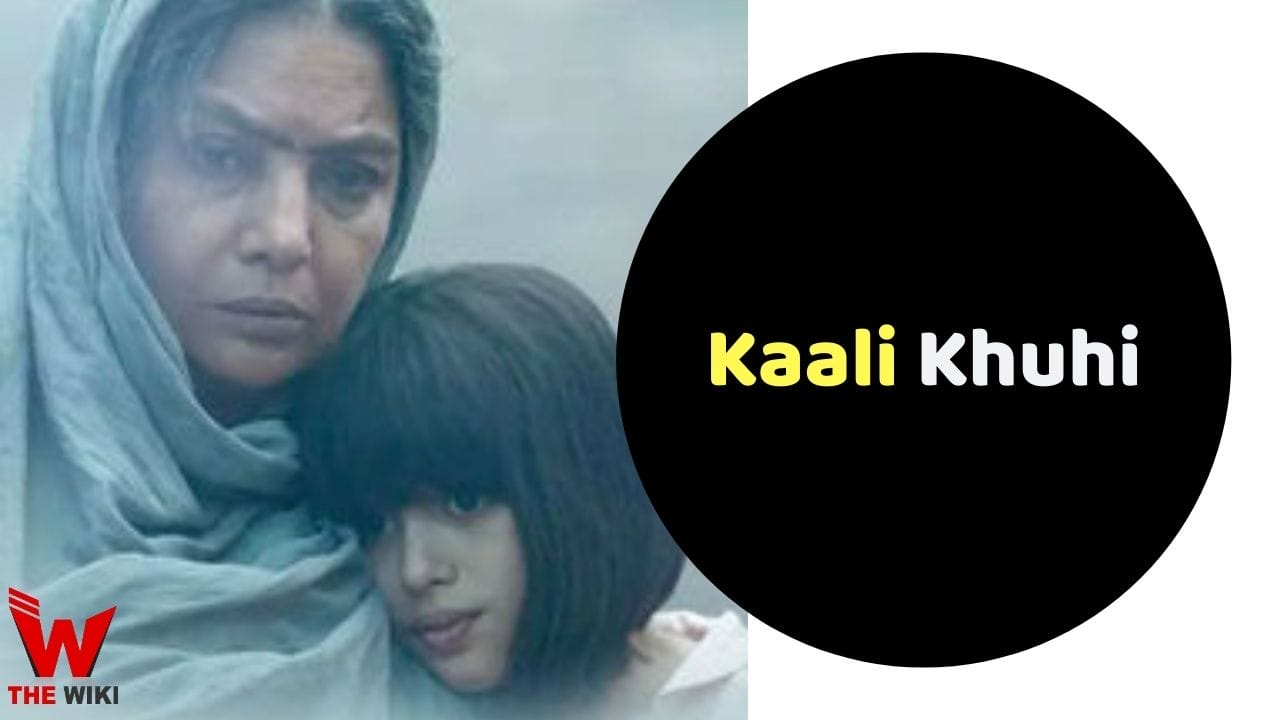 Kaali Khuhi (Netflix) Movie Story, Cast, Real Name, Wiki & More