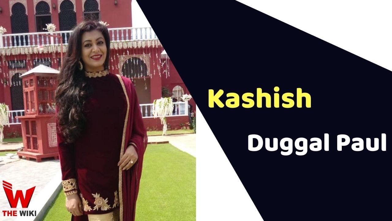 Kashish Duggal Paul (Actress) Height, Weight, Age, Affairs, Biography & More