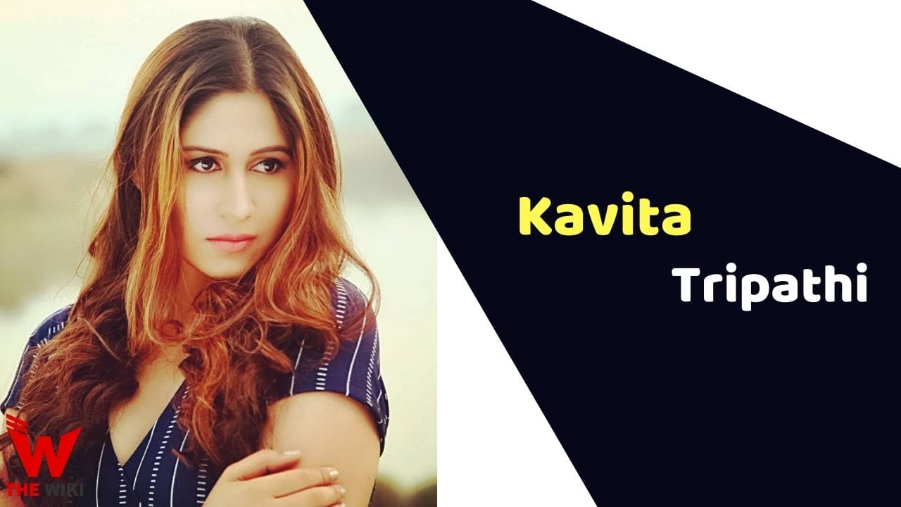 Kavita Tripathi (Actress) Height, Weight, Age, Affairs, Biography & More