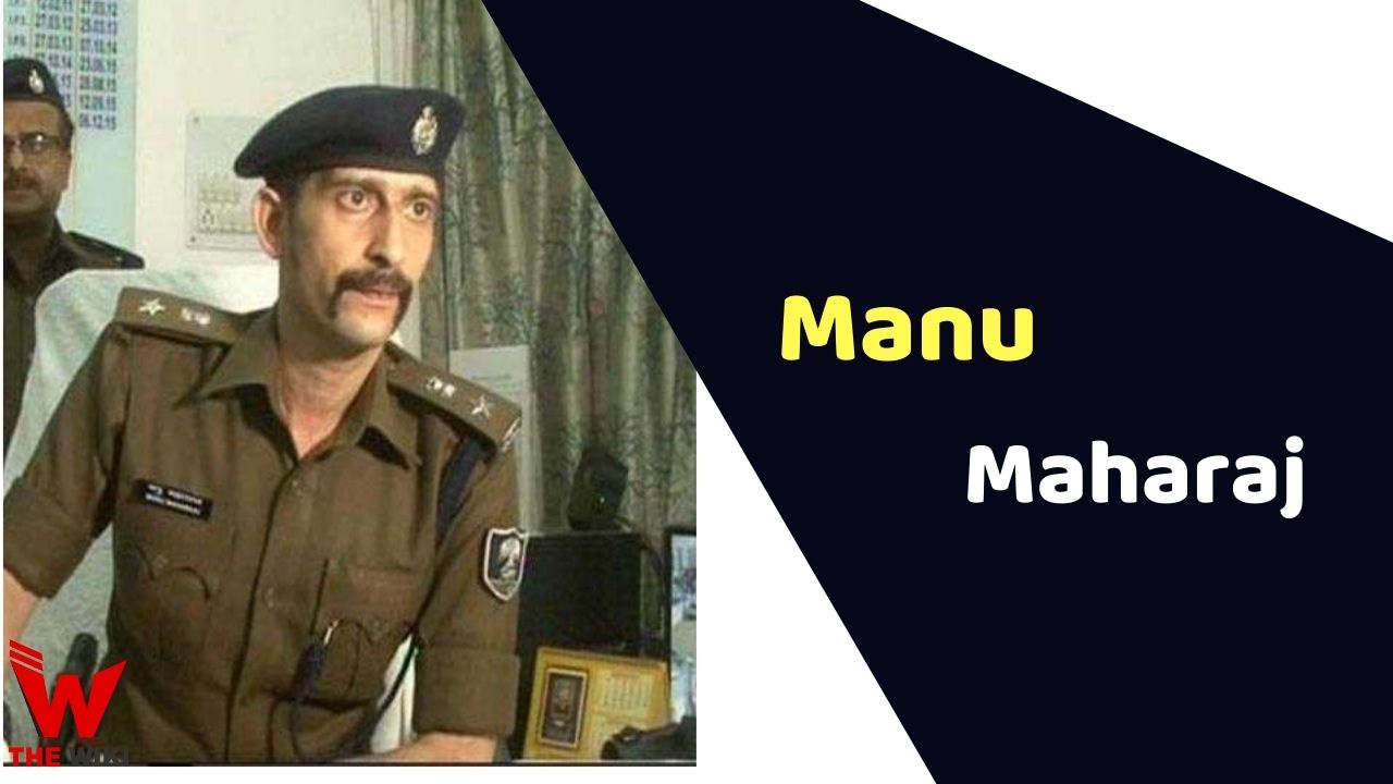 Manu Maharaj (IPS Officer) Height, Weight, Age, Career, Biography & More