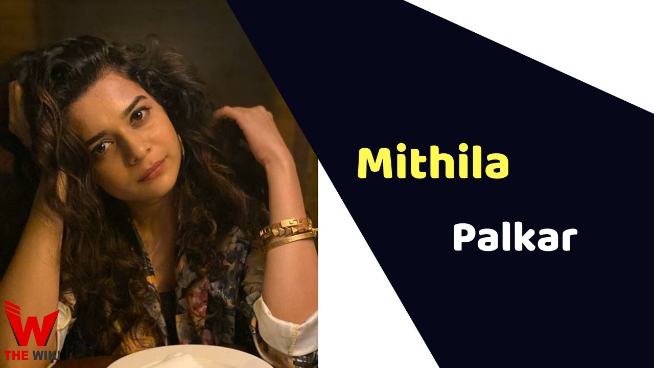 Mithila Palkar (Actress) Height, Weight, Age, Affairs, Biography & More