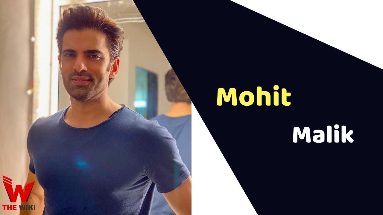 Mohit Malik (Actor) Height, Weight, Age, Affairs, Biography & More