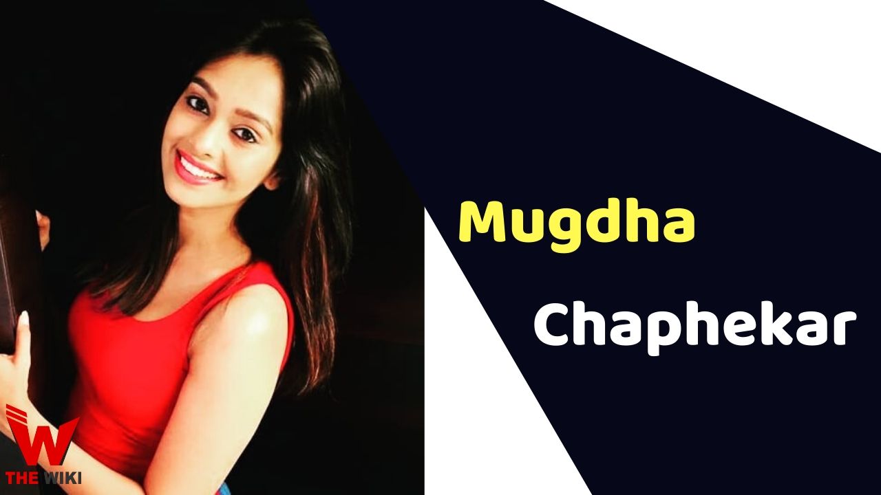 Mugdha Chaphekar (Actress) Height, Weight, Age, Affairs, Biography & More