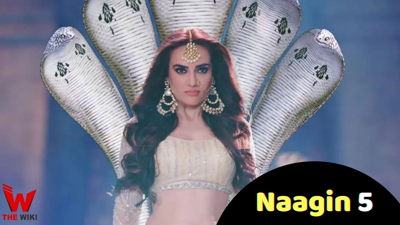 Naagin 5 (Colors) TV Series History, Showtimes, Cast, Real Name, Wiki & More