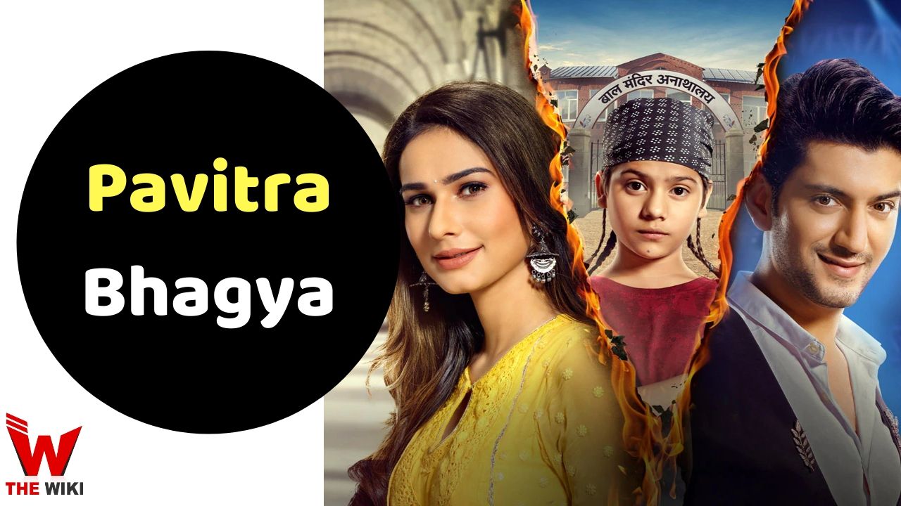 Pavitra Bhagya (Colors) TV Series History, Showtimes, Cast, Real Name, Wiki & More