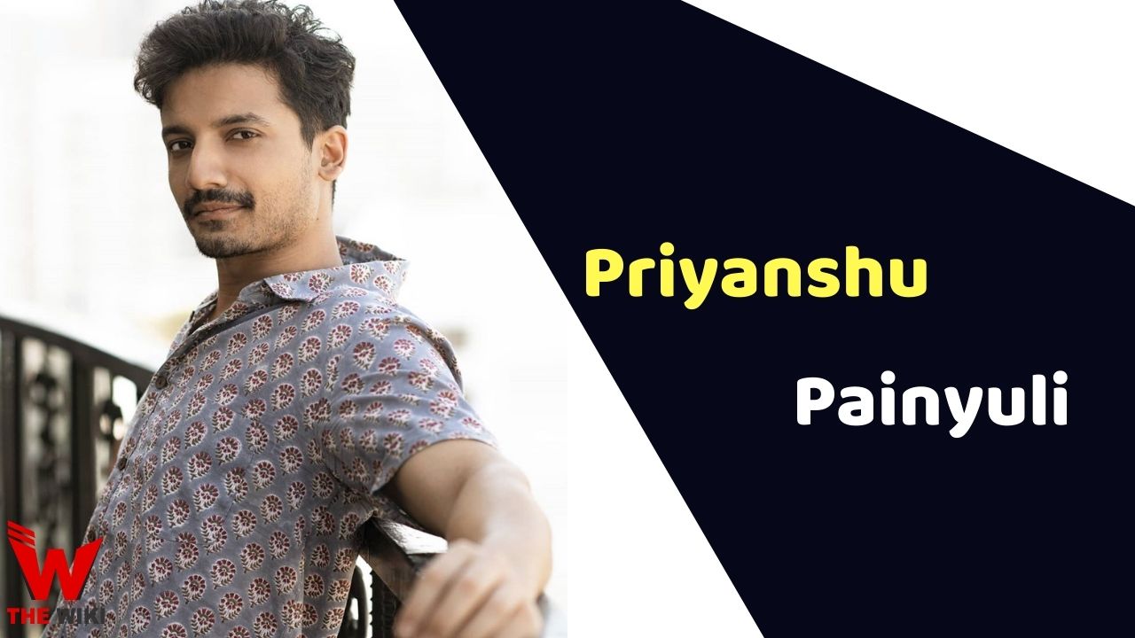 Priyanshu Painyuli (Actor) Height, Weight, Age, Affairs, Biography & More