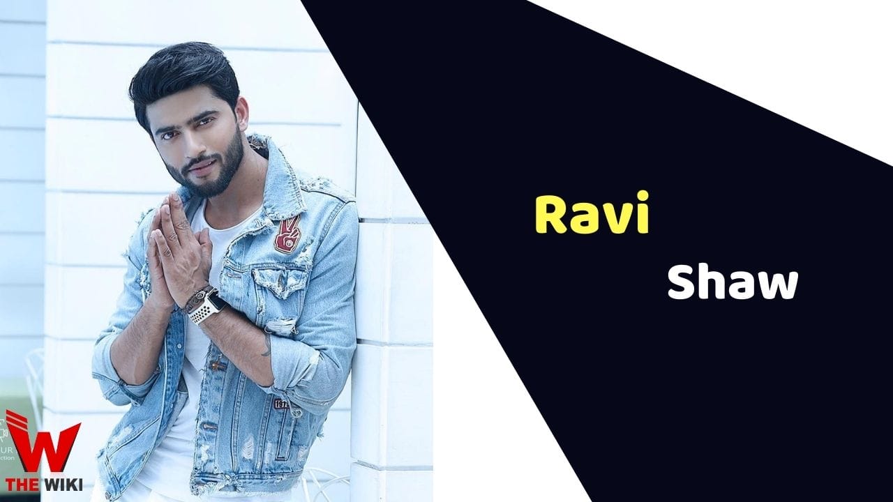 Ravi Shaw (Actor) Height, Weight, Age, Affairs, Biography & More