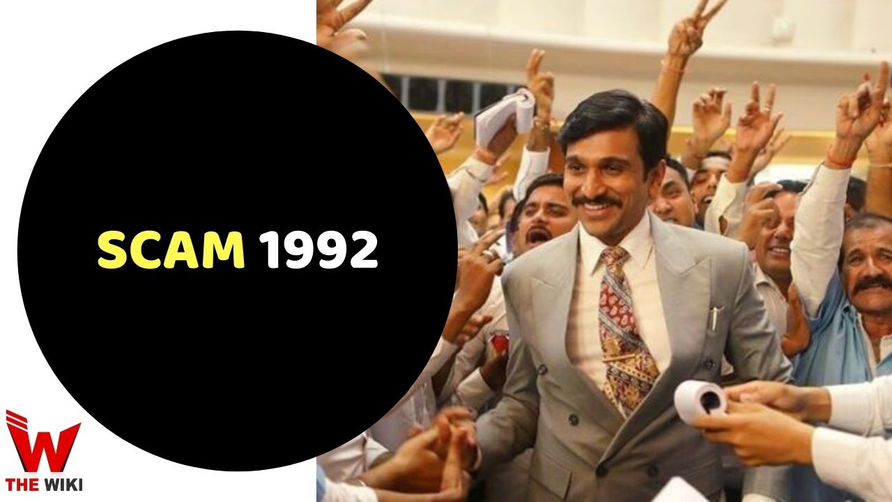 SCAM 1992- The Harshad Mehta Story (Sony Liv) Web Series History, Cast, Real Name, Wiki & More