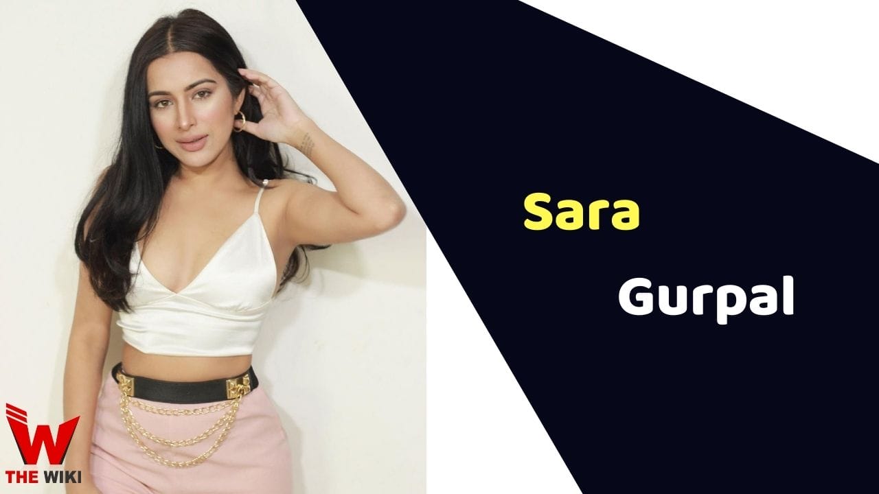 Sara Gurpal (Actress) Height, Weight, Age, Affairs, Biography & More