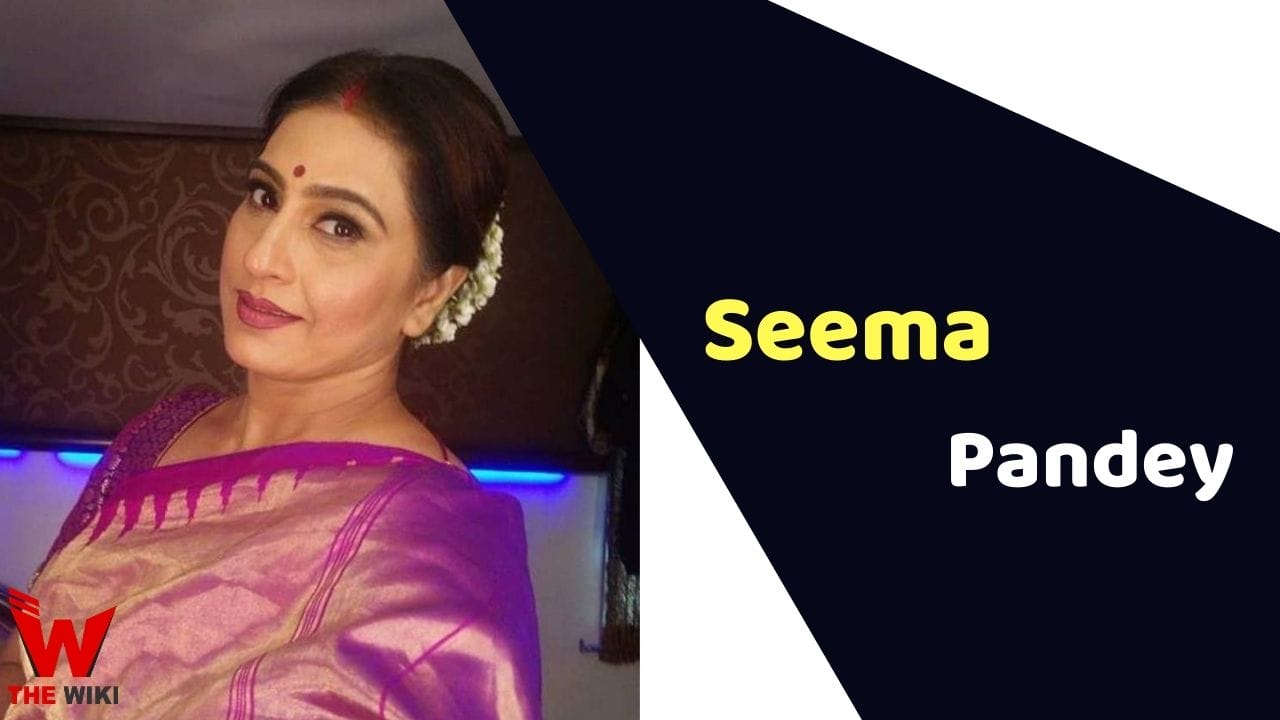 Seema Pandey (Actress) Height, Weight, Age, Affairs, Biography & More