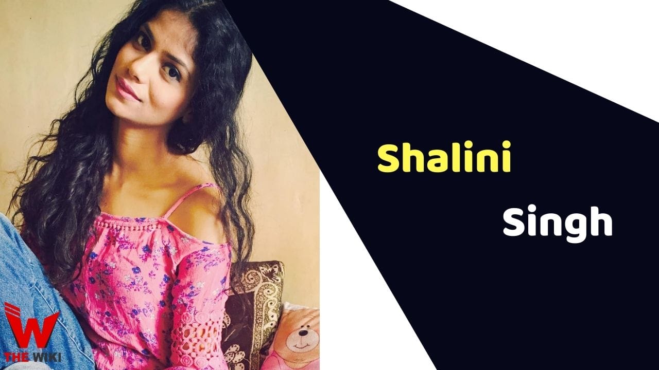 Shalini Singh (Actress) Height, Weight, Age, Affairs, Biography & More
