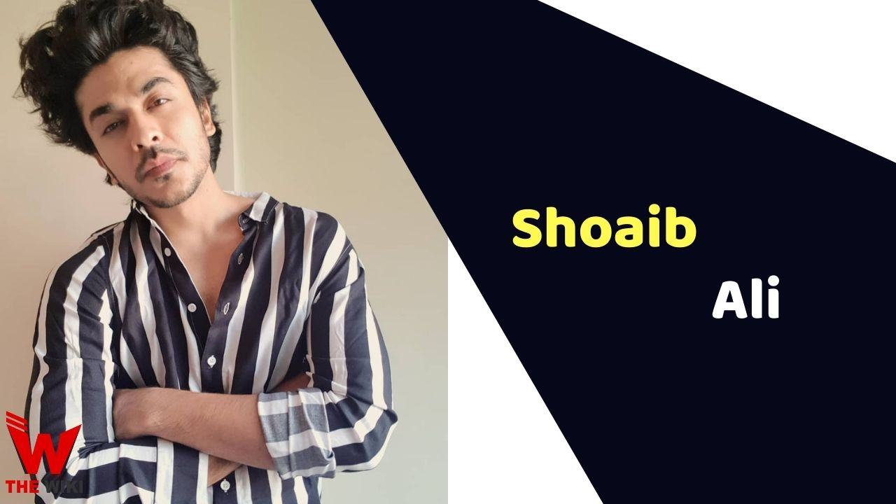 Shoaib Ali (Actor) Height, Weight, Age, Affairs, Biography & More