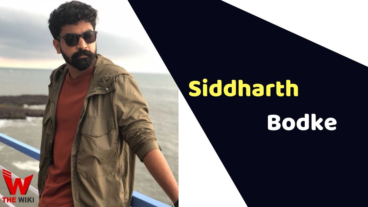 Siddharth Bodke (Actor) Height, Weight, Age, Affairs, Biography & More