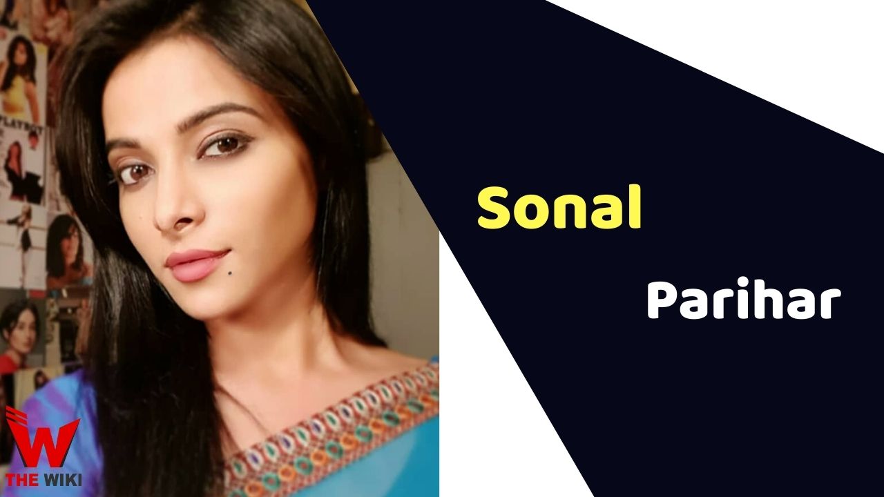 Sonal Parihar (Actress) Height, Weight, Age, Affairs, Biography & More