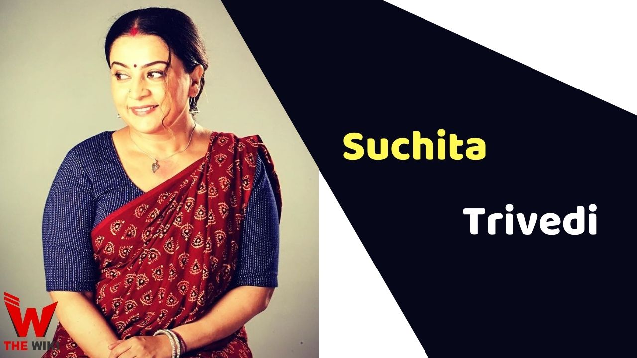 Suchita Trivedi (Actress) Height, Weight, Age, Affairs, Biography & More