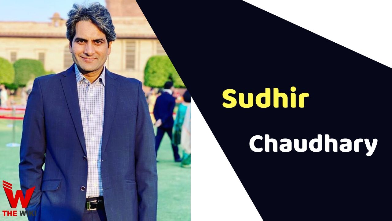 Sudhir Chaudhary (News Anchor) Wiki Height, Weight, Age, Affairs, Biography & More