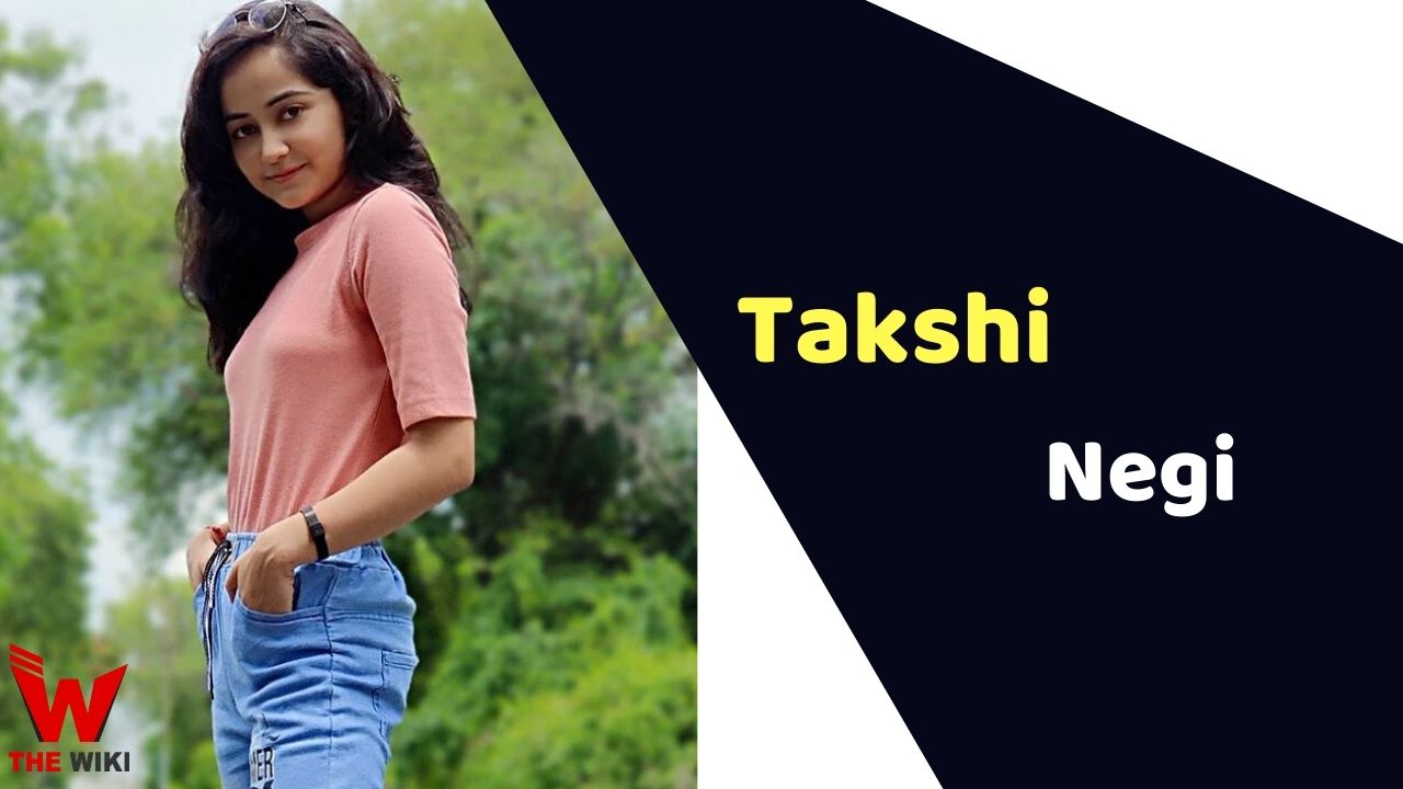 Takshi Negi (Actress) Height, Weight, Age, Affairs, Biography & More