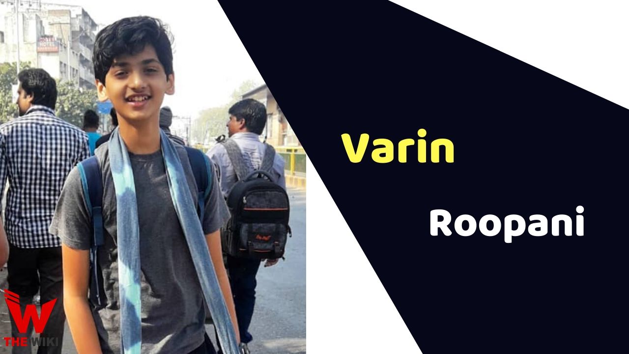 Varin Roopani (Child Artist) Height, Weight, Age, Movies, Biography & More