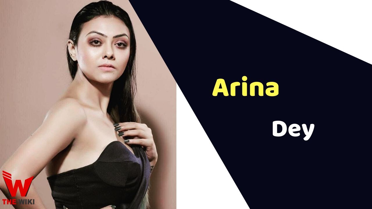 Arina Dey (Actress) Height, Weight, Age, Affairs, Biography & More