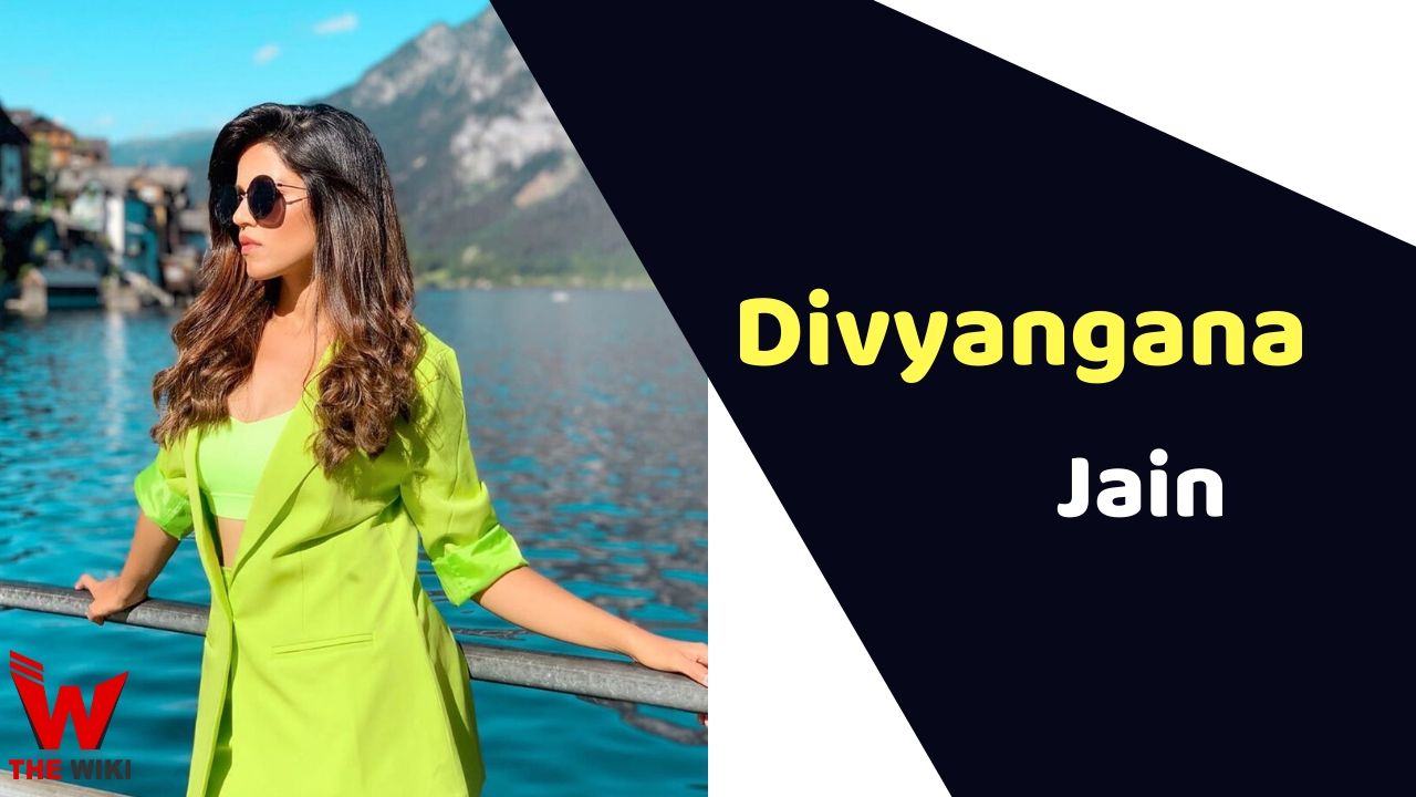 Divyangana Jain (Actress) Height, Weight, Age, Affairs, Biography & More