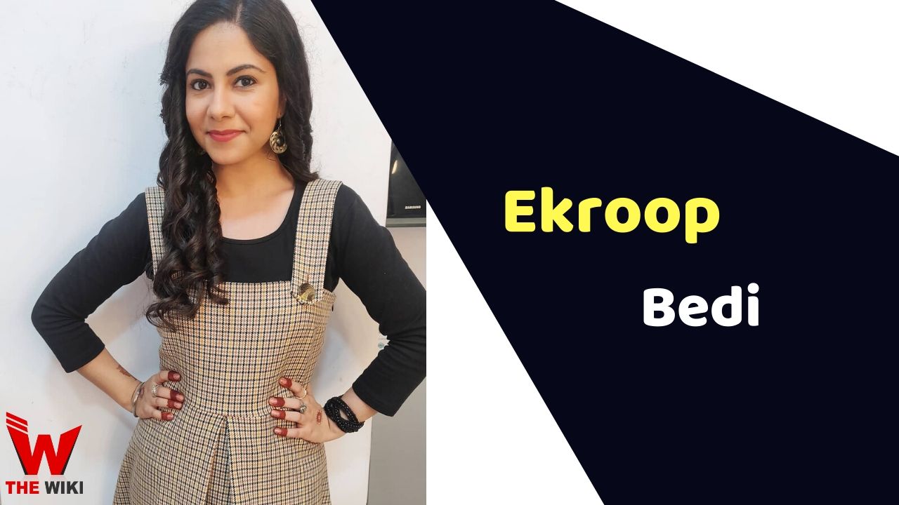 Ekroop Bedi (Actress) Height, Weight, Age, Affairs, Biography & More