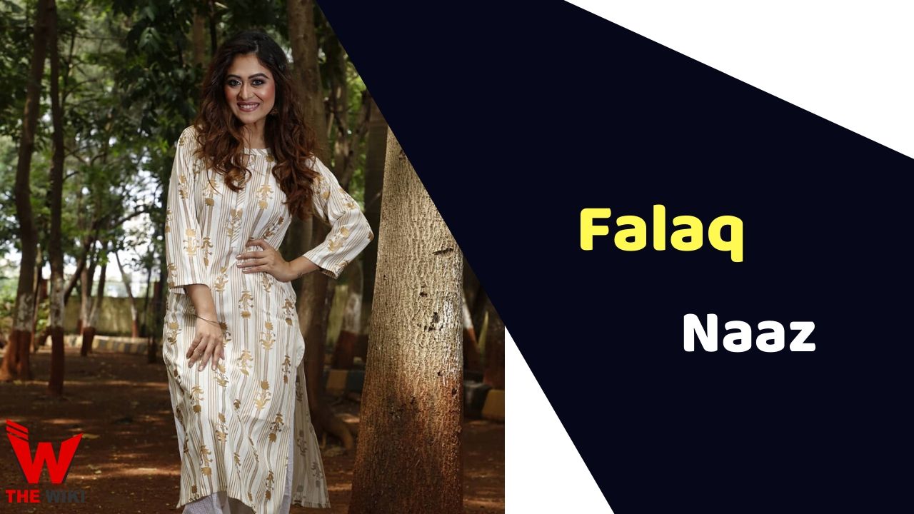 Falaq Naaz (Actress) Wiki Height, Weight, Age, Affairs, Biography & More