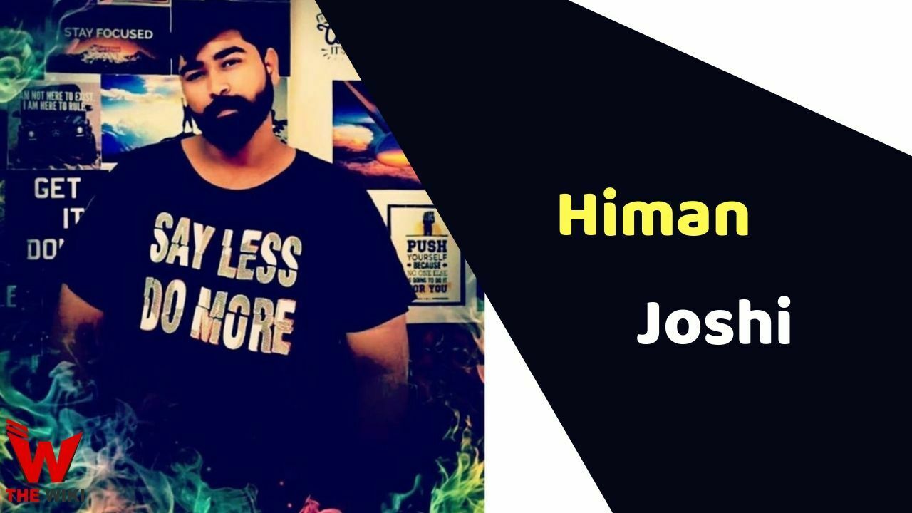 Himan Joshi (MTV Hustle) Height, Weight, Age, Affairs, Biography & More