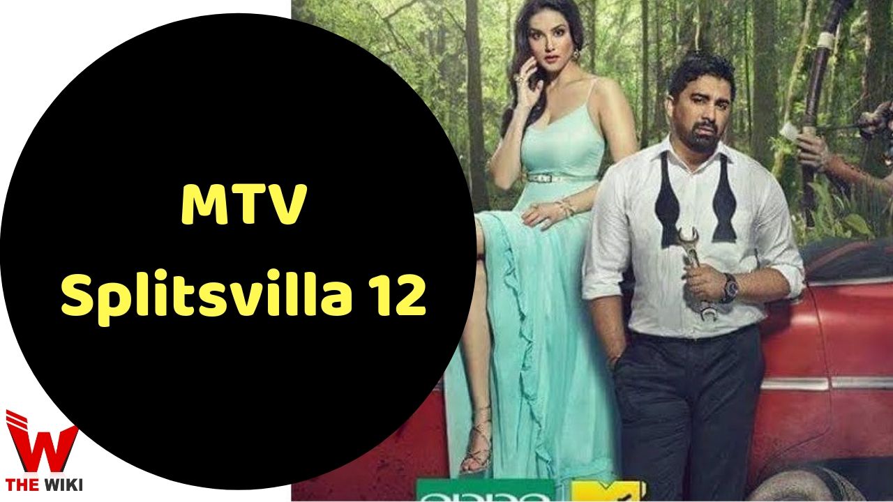MTV Splitsvilla 12 Reality Show Plot, Schedules, Contestant Name, Wiki and More