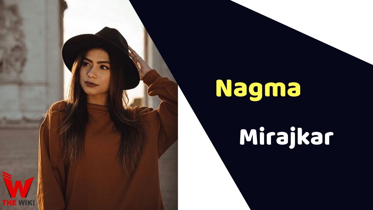 Nagma Mirajkar (Tiktok Star) Height, Weight, Age, Affairs, Biography & More