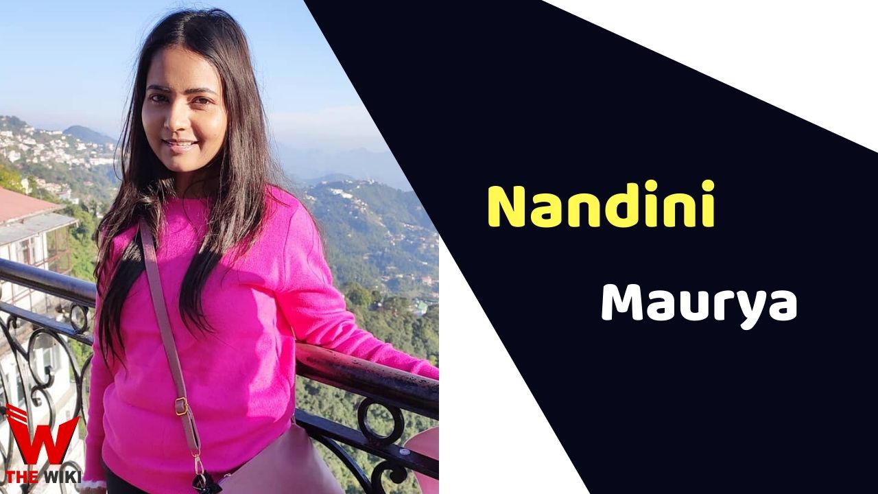 Nandini Maurya (Actress) Height, Weight, Age, Affairs, Biography & More