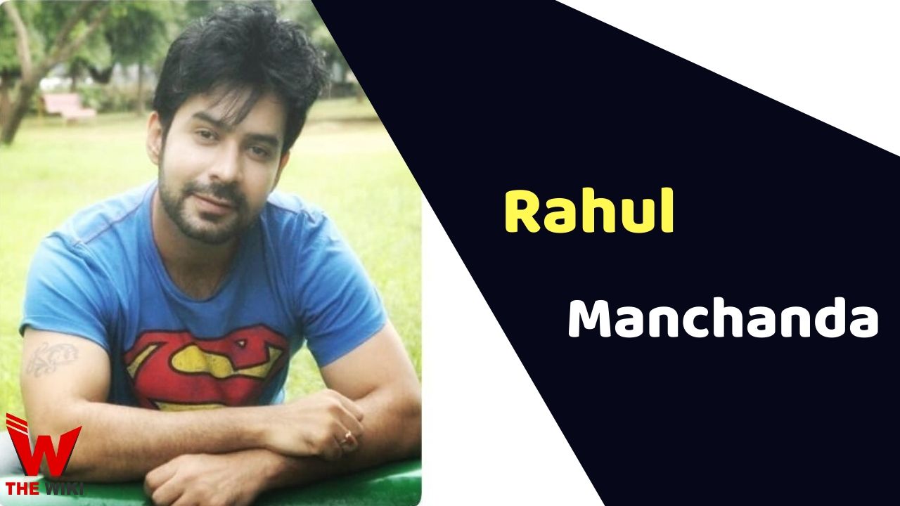 Rahulram Manchanda (Actor) Height, Weight, Age, Affairs, Biography & More