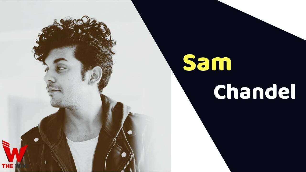 Sam Chandel (Singer) Height, Weight, Age, Affairs, Biography & More