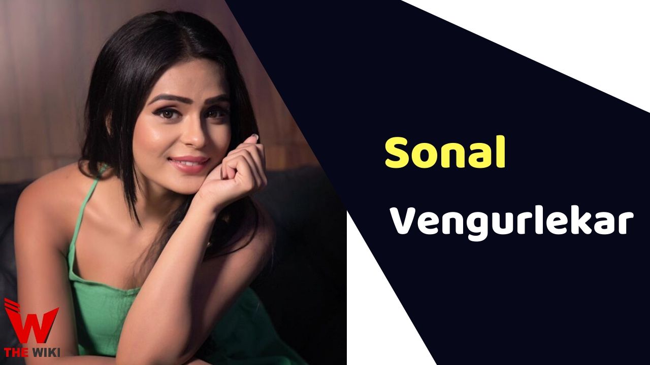 Sonal Vengurlekar (Actress) Height, Weight, Age, Affairs, Biography & More