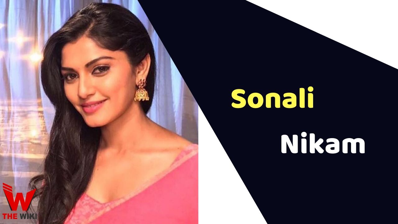 Sonali Nikam (Actress) Height, Weight, Age, Affairs, Biography & More