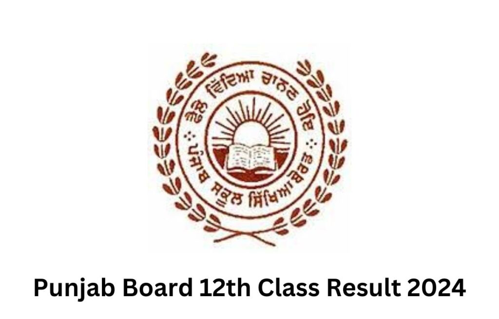 PSEB 12th Result 2024 Available, Punjab Board Class 12 Result Link