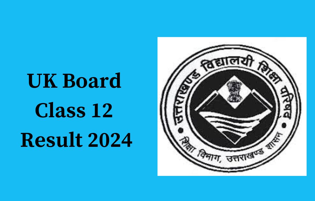 UK Board Class 12 Result 2024, Uttarakhand 12th Result Link Vo Truong